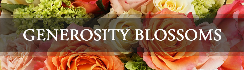Generosity Blossoms