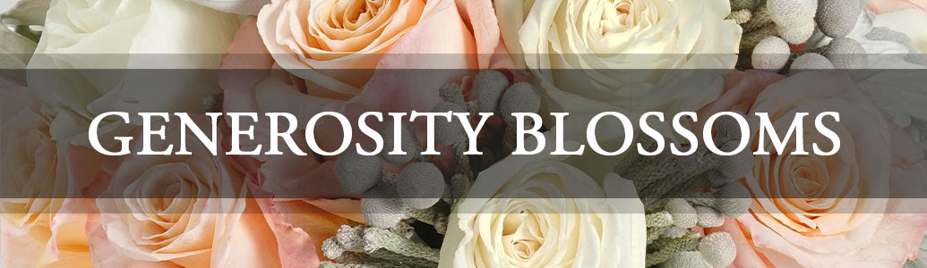 Generosity Blossoms