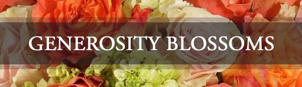 Generosity Blossoms